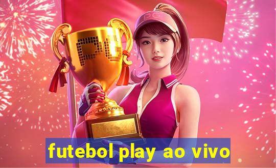 futebol play ao vivo